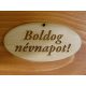 Natúr fa - "Boldog Névnapot" gravírozott ovál táblák  4x8cm 5db/csomag