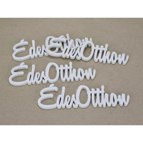 Édes otthon felirat fehér 15cm 4db/cs